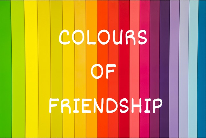 COLOURS OF FRIENDSHIP