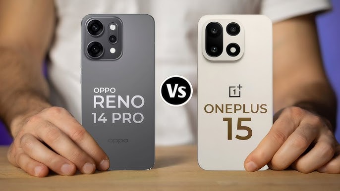 OnePlus 15R 5G या OPPO Reno 14 Pro 5G… कौन सा फोन है ज्यादा पावरफुल? जानें विस्तार में